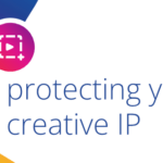 Protecting your IP for your Creative Agency